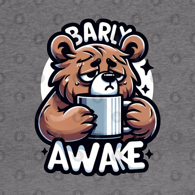 Bearly Awake - Morning Struggle Bear by Unlogico